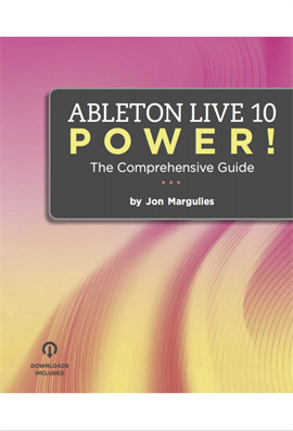 Ableton Live 10 Power! The Comprehensive Guide